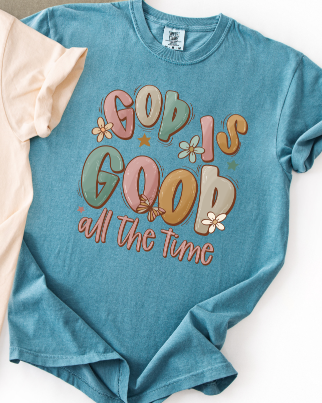 God Is Good All The Time