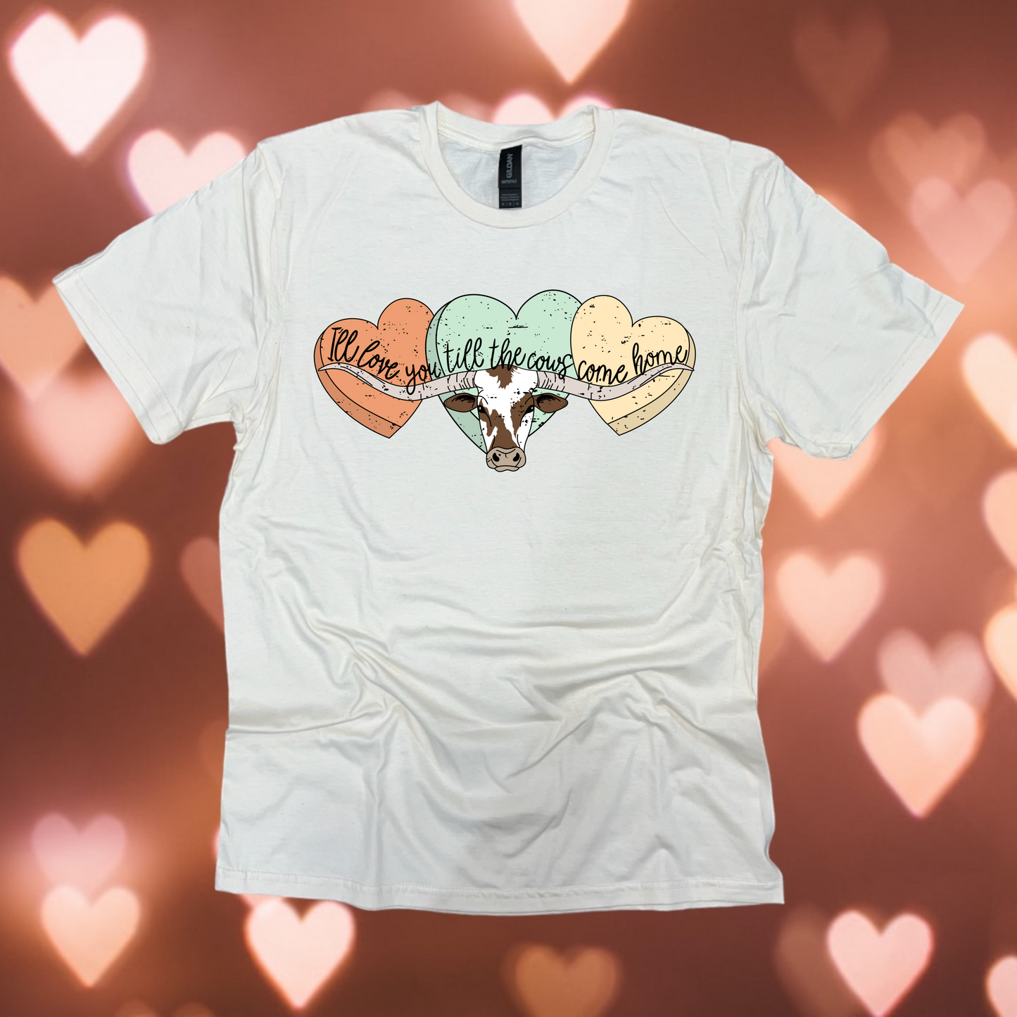 I'll Love You Til The Cows Come Home