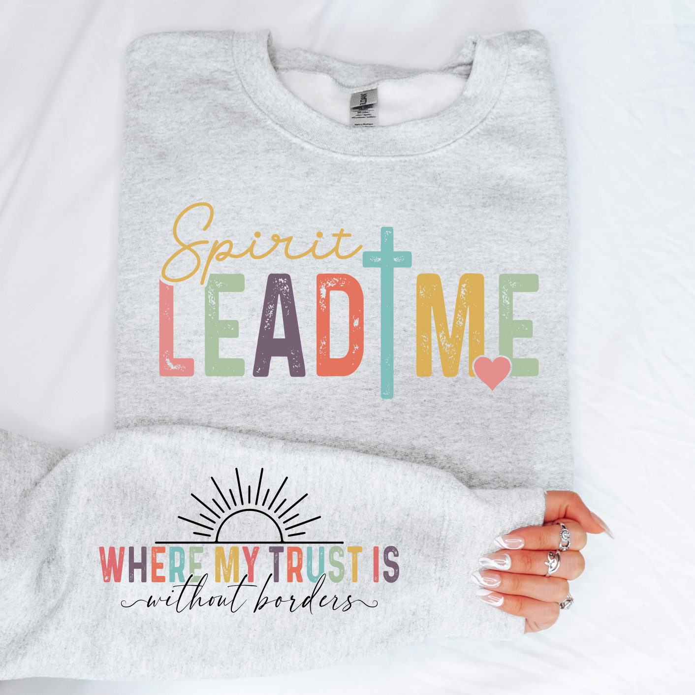 Spirit Lead Me Sweatshirt