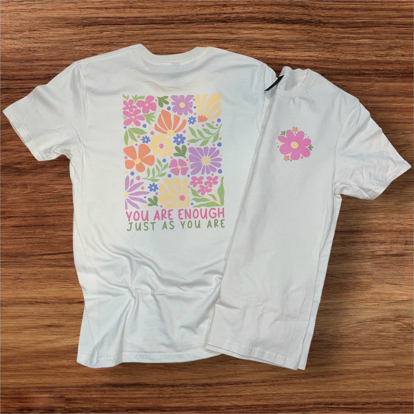 You Are Enough Just As You Are - Floral