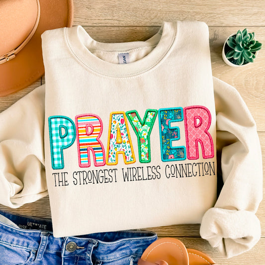 Prayer - The Strongest Wireless Connection Sweatshirt