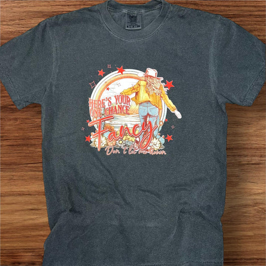 Here's Your One Chance Fancy