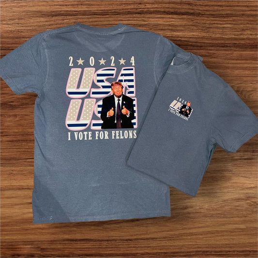 Trump - I Vote For Felons