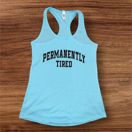 Permanently Tired