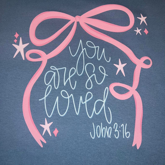 You Are So Loved - Bow Long Sleeve