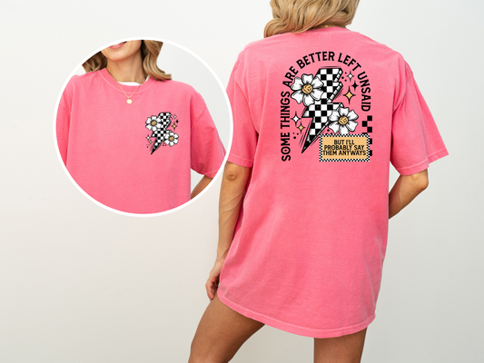 Somethings Are Better Left Unsaid But...