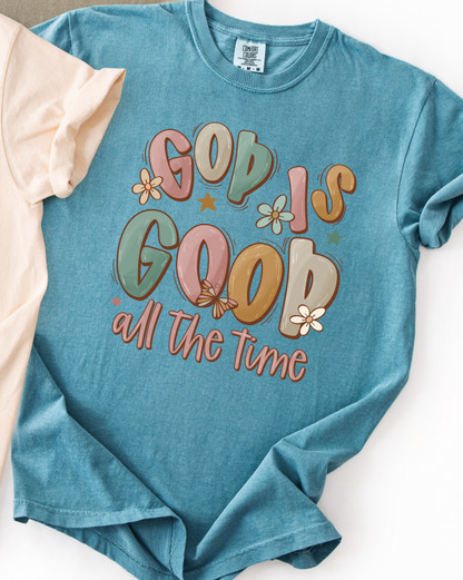 God Is Good All The Time