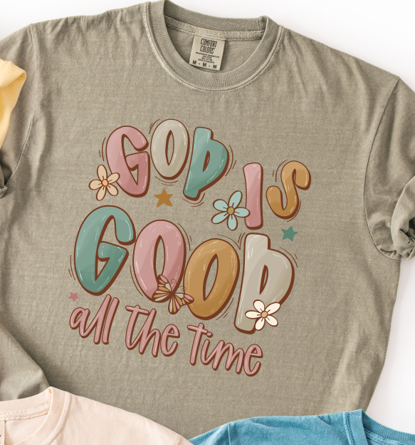 God Is Good All The Time
