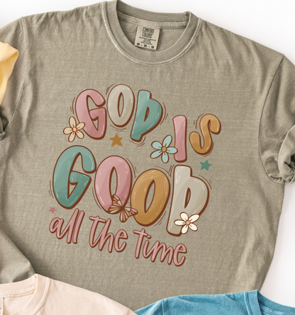 God Is Good All The Time