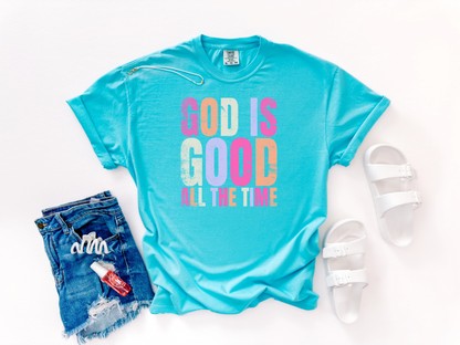 God Is Good All The Time