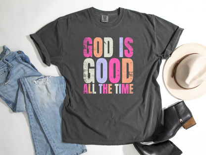 God Is Good All The Time