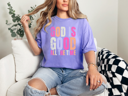 God Is Good All The Time