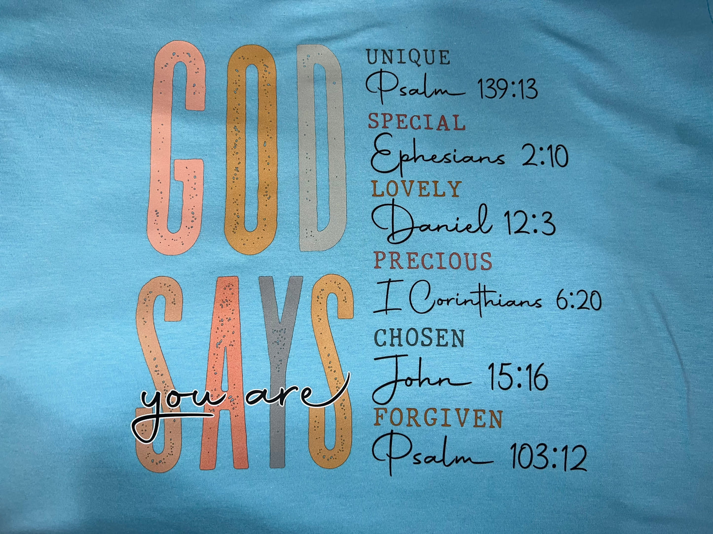 God Says You Are Tee