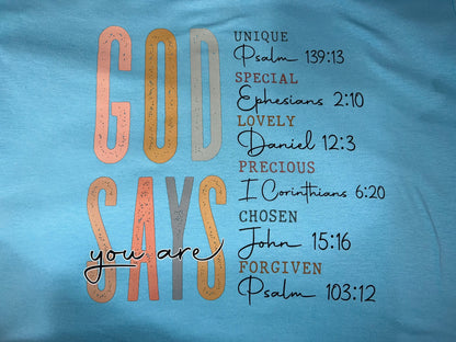 God Says You Are Tee