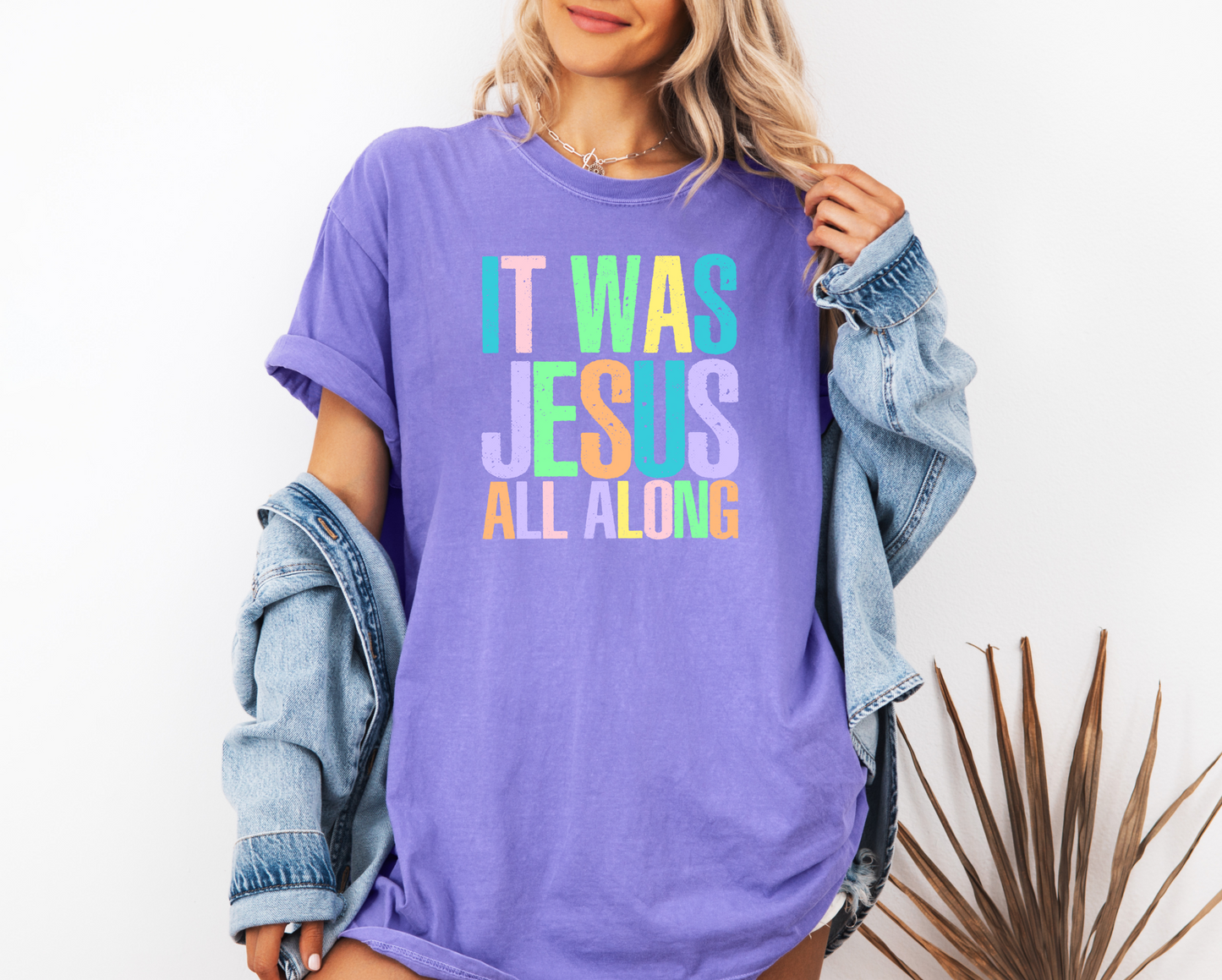 It Was Jesus All Along