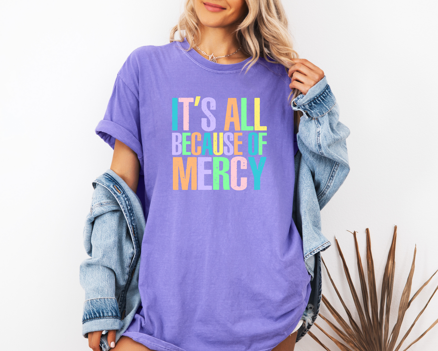 It's All Because Of Mercy