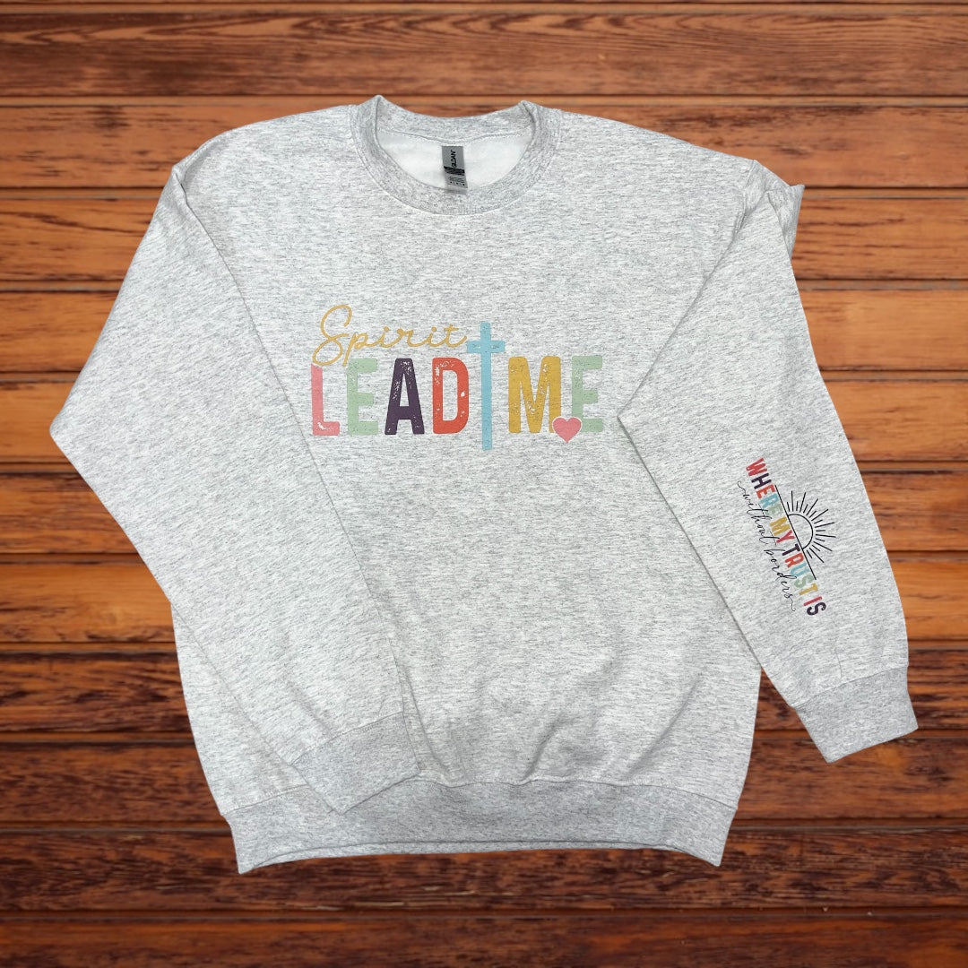 Spirit Lead Me Sweatshirt