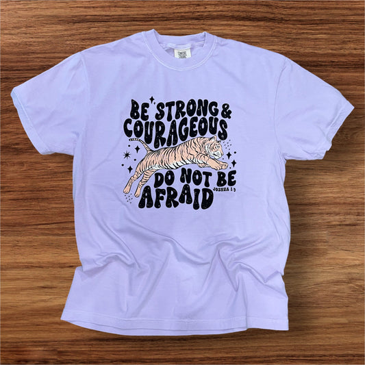 Be Strong & Courageous - Joshua 1:9