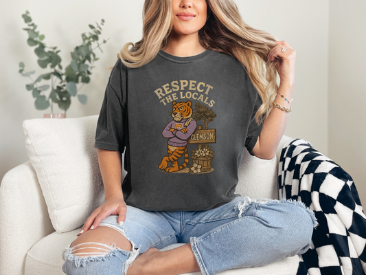 Respect The Locals - Clemson