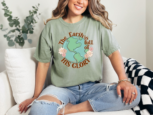 The Earth Is Full Of His Glory